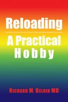 Reloading: A Practical Hobby 1546209875 Book Cover