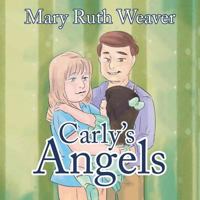 Carly's Angels 1546206361 Book Cover