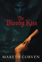 The Bloody Kiss B0HGGBSKVN Book Cover