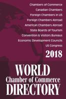 World Chamber of Commerce Directory (2018) 0943581311 Book Cover