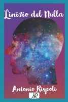 L'inizio del Nulla B0BCD4KQTW Book Cover