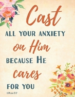 2020-2022 Three Year Monthly Planner With Bible Verses On Each Page - Cast All Your Anxiety On Him: 3 Year Gift Agenda Organizer for Christian Church Goers - Diary for 36 Months, Letter Sized: 8.5 x 1 1086798112 Book Cover