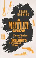 Tales from the Jails: A History of Irish Prisons 1835940390 Book Cover
