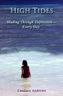 High Tides: Wading Through Depression - Every Day 099681910X Book Cover