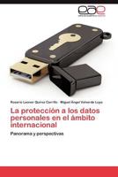La Proteccion a Los Datos Personales En El Ambito Internacional 3659019402 Book Cover