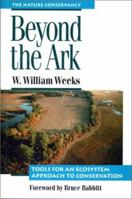 Beyond the Ark: Tools For An Ecosystem Approach To Conservation 155963393X Book Cover