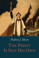 The Priest Is Not His Own 1586170449 Book Cover