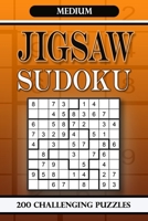 Jigsaw Sudoku Medium: 200 Challenging Puzzles B0B93W7WZK Book Cover