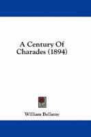A Century Of Charades 1438534469 Book Cover