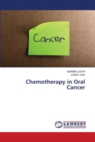 Chemotherapy in Oral Cancer 6205641321 Book Cover