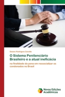 O Sistema Penitenci�rio Brasileiro e a atual inefic�cia 6139721547 Book Cover