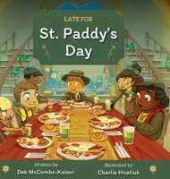 Late for St. Paddy's Day B09T348YSS Book Cover