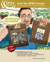Join the SPIN Corps!: Teach the Business of Growing Food 0615650767 Book Cover