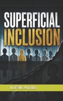 Superficial Inclusion B0HH6W6Q6F Book Cover