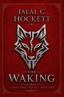 The Waking (The Grey Deep) B0GTVYXQBY Book Cover