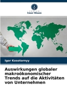 Auswirkungen globaler makroökonomischer Trends auf die Aktivitäten von Unternehmen 6203353515 Book Cover