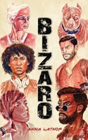Bizaro B08WZMB5ZH Book Cover