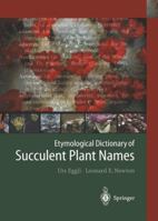 Etymological Dictionary of Succulent Plant Names 3642055974 Book Cover