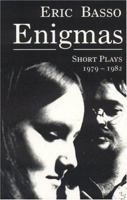 Enigmas: Short Plays 1979-1982 1878580604 Book Cover