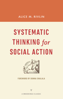 Systematic Thinking for Social Action (H. Rowan Gaither Lectures in Systems Science) 081577477X Book Cover