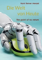 Die Welt von Heute: The point of no return 3756886395 Book Cover