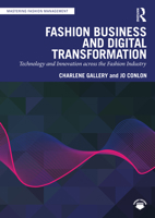Fashion Business and Digital Transformation: Technology and Innovation across the Fashion Industry (Mastering Fashion Management) 1032428473 Book Cover