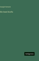 Die Insel Korfu 9925079225 Book Cover
