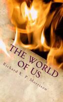 The World of Us: What Will We Make It? 1492849367 Book Cover