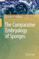 The Comparative Embryology of Sponges 9400791542 Book Cover