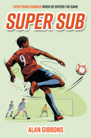Super Sub (Football Fiction and Facts) 1454958596 Book Cover
