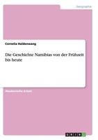 Die Geschichte Namibias von der Fr�hzeit bis heute 3668140081 Book Cover