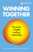 Winning Together: The Secrets of Better Working Relationships 1292421223 Book Cover