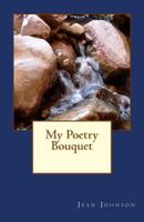 My Poetry Bouquet 1536832448 Book Cover