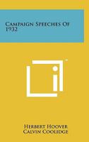 Campaign Speeches Of 1932 1258114852 Book Cover
