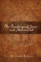 The Teachings of Jesus and Muhammad 1618433105 Book Cover