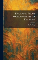 England From Wordsworth to Dickens 1025629035 Book Cover