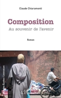 Composition: Au souvenir de l'avenir (Rue Des Écoles) (French Edition) 2343230447 Book Cover