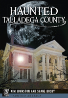 Haunted Talladega County 1626196214 Book Cover