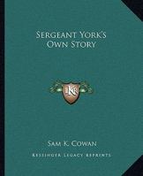Sergeant York's Own Story 1162884185 Book Cover