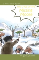 The Case of the Missing Moose 0228832284 Book Cover