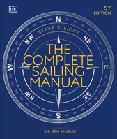 The Complete Sailing Manual, Fifth Edition 0744027497 Book Cover