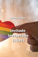 Invitado Inesperado (LGBT) (Spanish Edition) 9992539313 Book Cover