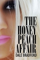 The Honey Peach Affair 1512196983 Book Cover