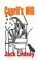 Cogrill's Mill 0954962125 Book Cover