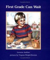 First Grade Can Wait 0807524514 Book Cover