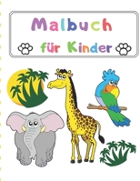 Malbuch F�r Kinder : Gro�es Geschenk F�r Jungen und M�dchen, Alter 2-4, 4-6 / Easy und Big Malb�cher F�r Kleinkinder 1710914254 Book Cover