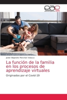 La función de la familia en los procesos de aprendizaje virtuales 6203875317 Book Cover
