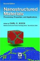 Nanostructured Materials: Processing, Properties and Applications 0815515340 Book Cover