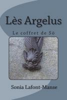 L�s Argelus: Le Coffret de S� 1981207694 Book Cover