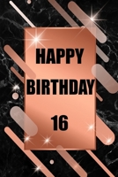 Happy Birthday 16: G�stebuch zum16 Geburtstag 1699022984 Book Cover